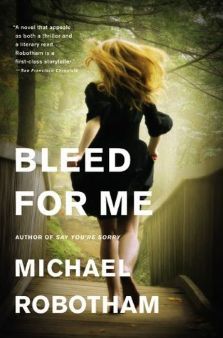 Bleed for Me -Joseph O'Loughlin Michael Robtham