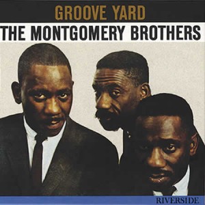 Buddy Montgomery and brothers-grooveyard