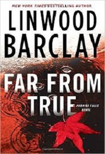 Far From True - Linwood Barclay