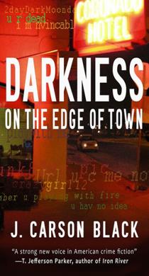 Darkness on the Edge of Town- J Carson Black