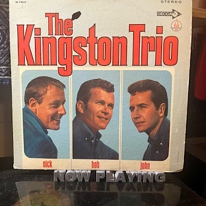 The Kingston Trio Nick Bob John started Me Down the Folk Music Rabbit Hole